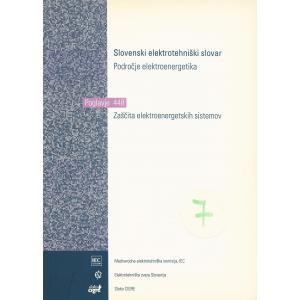 Slovenski elektrotehniški slovar, Področje Elektroenergetika. Skupina 448 - Zaščita elektroenergetskih sistemov